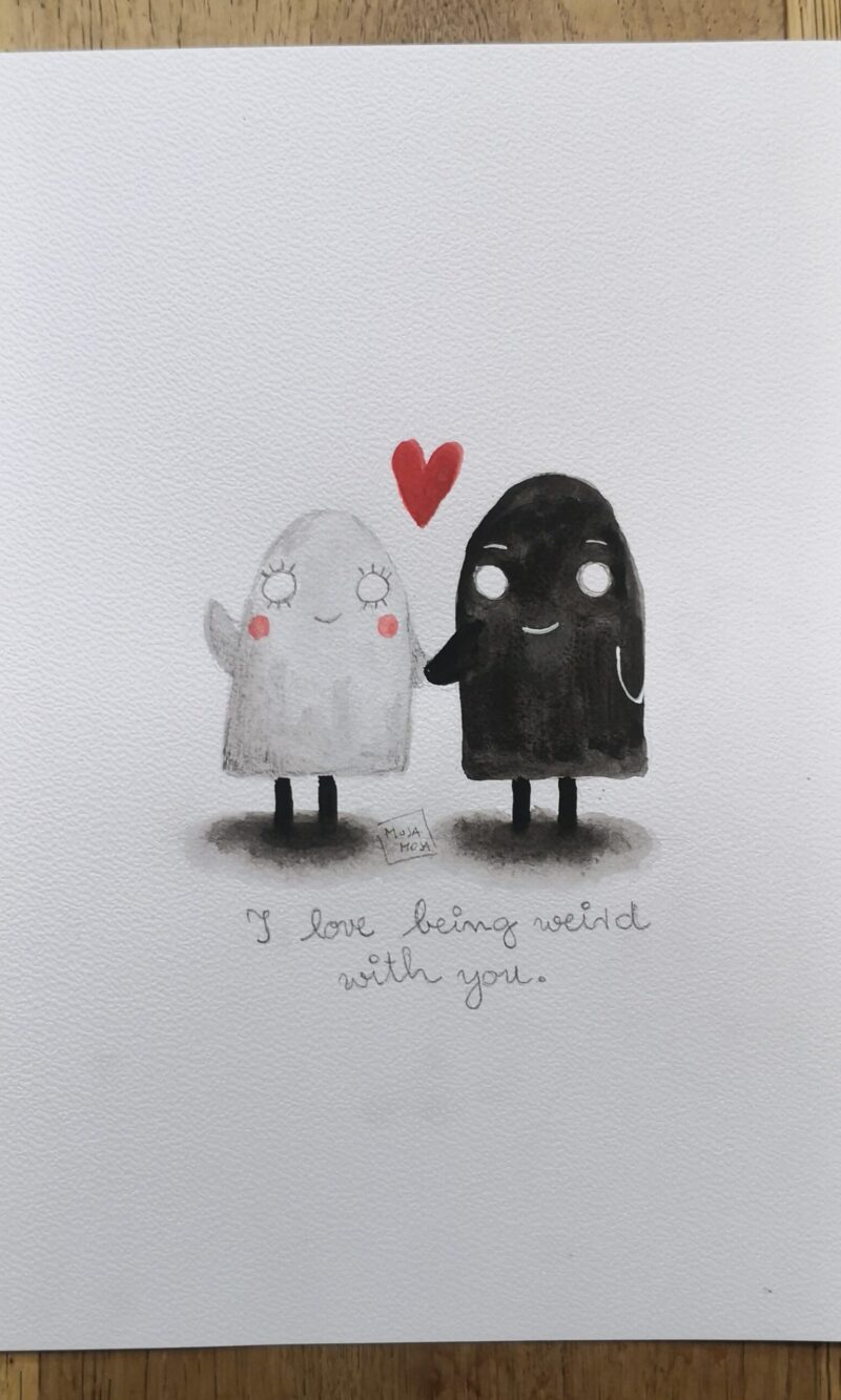 Love being weird with you - original ilustracija